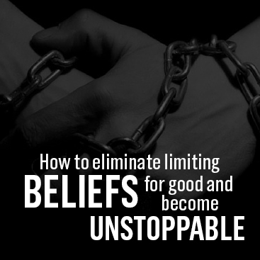 How to Eliminate Limiting Beliefs for Good