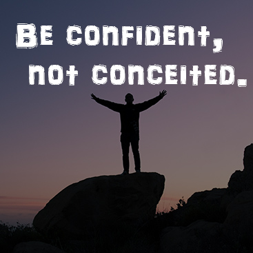 10 Ways to Come Across as Confident, Not Conceited