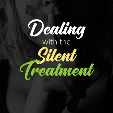Dealing With the Silent Treatment
