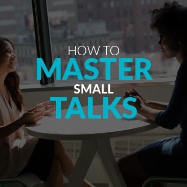 How to Master Small Talk