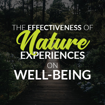 The Effectiveness of Nature Experiences on Well-Being