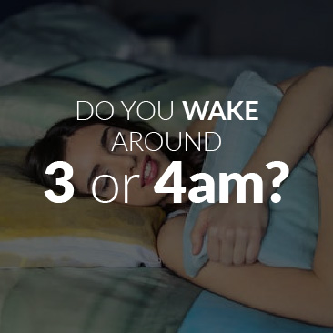 Do you wake around 3 or 4am