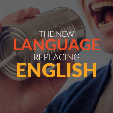 The New Language Replacing English