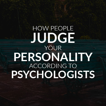 How People Judge Your Personality, According to Psychologists
