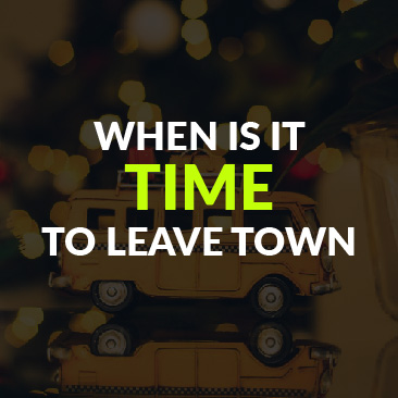 When is it Time to Leave Town
