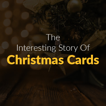 The Interesting Story of Christmas Cards